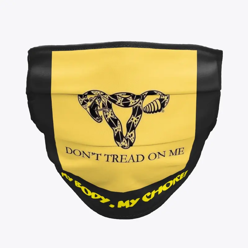 Don't Tread on me women's choice!